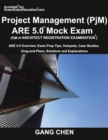 Project Management (PjM) ARE 5.0 Mock Exam (Architect Registration Examination) : ARE 5.0 Overview, Exam Prep Tips, Hot Spots, Case Studies, Drag-and-Place, Solutions and Explanations - Book