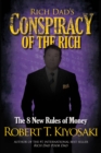 Rich Dad's Conspiracy of the Rich : The 8 New Rules of Money - Book
