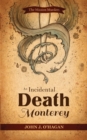 An Incidental Death at Monterey - Book