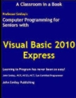 Computer Programming for Seniors Using Visual Basic 2010 Express - Book