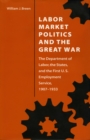 Labor Market Politics and the Great War - eBook