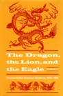 The Dragon, the Lion, and the Eagle - eBook