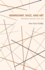 Hemingway, Race, and Art - eBook