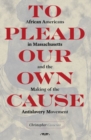 To Plead Our Own Cause - eBook