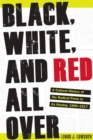 Black, White, and Red All Over - eBook