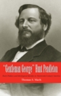 Gentleman George Hunt Pendleton - eBook