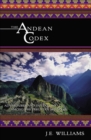 The Andean Codex : Adventures and Initiations Among the Peruvian Shamans - eBook