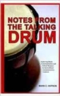 Notes from the Talking Drum : Exploring Black Communication and Critical Memory in Intercultural Communication Contexts - Book