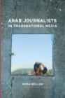 Arab Journalists in Transnational Media - Book