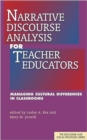 Narrative Discourse Analysis for Teacher Educators : Managing Cultural Differences in Classrooms - Book
