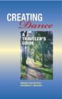 Creating Dance : A Traveler's Guide - Book