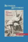 Between Histories : Art's Dilemmas and Trajectories - Book