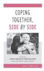 Coping Together, Side by Side : Enriching Mother-Daughter Communication Across the Breast Cancer Journey - Book