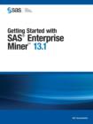 Getting Started with SAS Enterprise Miner 13.1 - Book