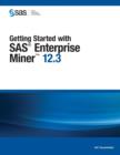 Getting Started with SAS Enterprise Miner 12.3 - Book