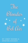 The Blondes of Bel Air - Book