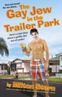 The Gay Jew In The Trailer Park - Book