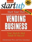 Start Your Own Vending Business : Your Step-By-Step Guide to Success - eBook