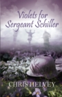 Violets for Sgt. Schiller - Book