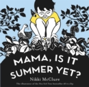 Mama, Is It Summer Yet? - eBook