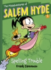 The Misadventures of Salem Hyde : Book One: Spelling Trouble - eBook
