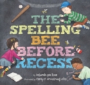 The Spelling Bee Before Recess - eBook