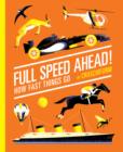 Full Speed Ahead! : How Fast Things Go - eBook