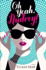 Oh Yeah, Audrey! : A Novel - eBook
