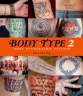 Body Type 2 : More Typographic Tattoos - eBook