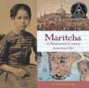 Maritcha : A Nineteenth-Century American Girl - eBook