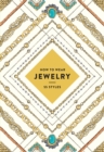 How to Wear Jewelry : 55 Styles - eBook