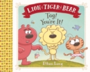 Lion & Tiger & Bear : Tag! You're It! - eBook