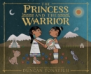 The Princess and the Warrior : A Tale of Two Volcanoes - eBook