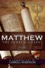 Matthew, the Hebrew Gospel (Volume II, Matthew 9-17) Large Print Edition - Book