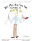 Mr. How Do You Do Learns to Pray : Teaching Children the Joy and Simplicity of Prayer - Book