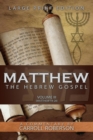 Matthew, the Hebrew Gospel (Volume III, Matthew 18-28), Large Print Edition - Book