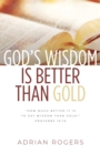 God's Wisdom Is Better than Gold - Book