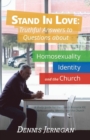 Stand in Love : Truthful Answers to Questions about Homosexuality, Identity, and the Church - Book