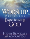 Worship : Believers Experiencing God - Book