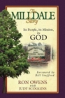 The Milldale Story : Its People, Its Mission, Its God - Book