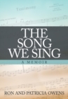 The Song We Sing : A Memoir - Book