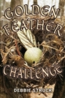 The Golden Feather Challenge : A Quest for Manhood - Book