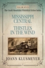 MISSISSIPPI CENTRAL and THISTLES IN THE WIND : An Anthology of Southern Historical Fiction - Book