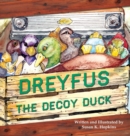 Dreyfus the Decoy Duck - Book
