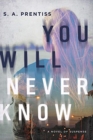 You Will Never Know : A Novel - Book