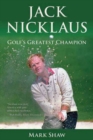 Jack Nicklaus : Golf's Greatest Champion - Book