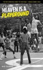 Heaven Is a Playground : 4th Edition - eBook