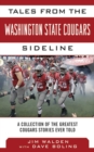 Tales from the Washington State Cougars Sideline : A Collection of the Greatest Cougars Stories Ever Told - eBook