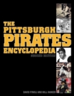 The Pittsburgh Pirates Encyclopedia : Second Edition - eBook