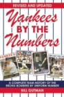Yankees by the Numbers : A Complete Team History of the Bronx Bombers by Uniform Number - Book
